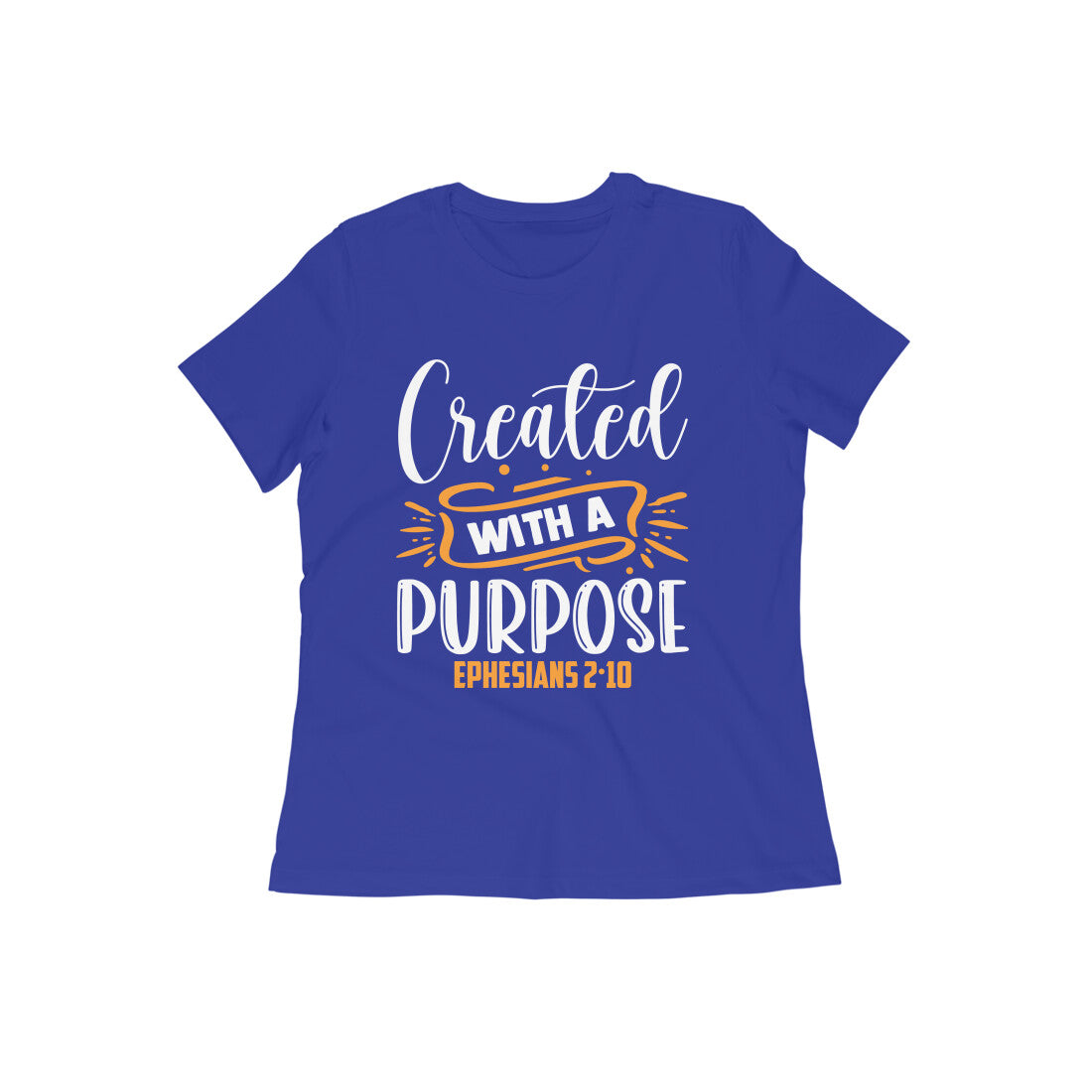 Women's Cotton Tshirt - Created With Purpose