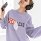 Women's Sweatshirt - FEARLESS