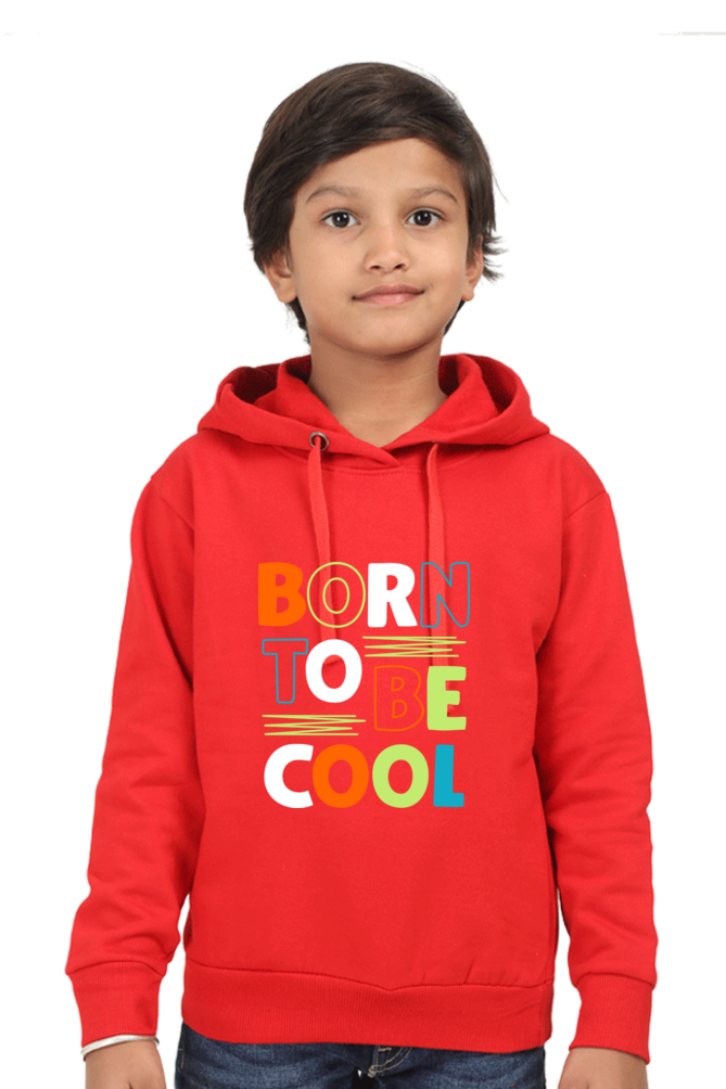 Kid's Hoodie Sweatshirt - Born To Be Cool