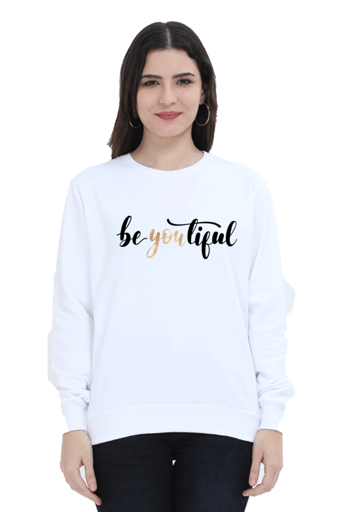 Women's Sweatshirt - Be YOUtiful