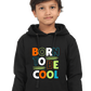 Kid's Hoodie Sweatshirt - Born To Be Cool