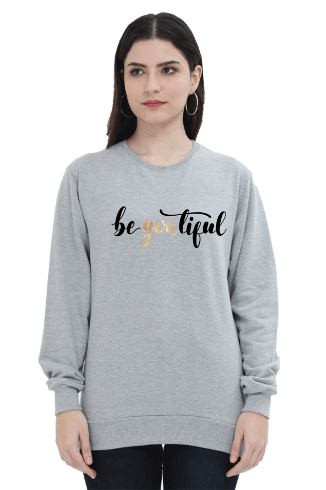 Women's Sweatshirt - Be YOUtiful