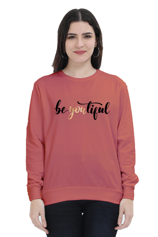 Women's Sweatshirt - Be YOUtiful