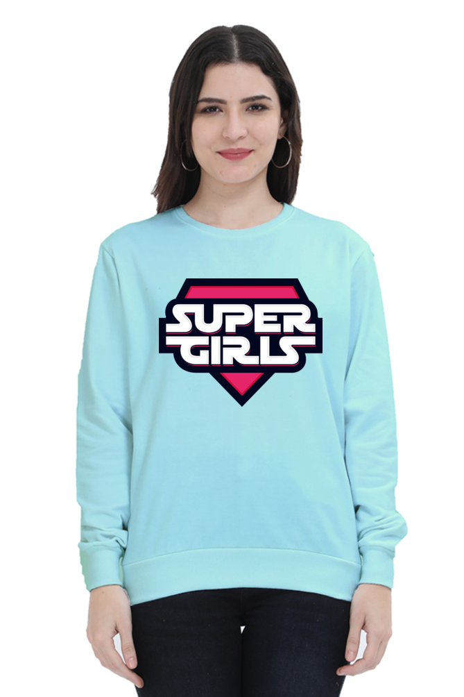 Women's Sweatshirt - Super Girls
