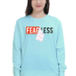 Women's Sweatshirt - FEARLESS