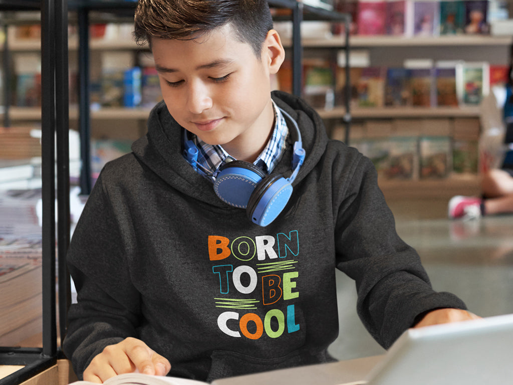 Kid's Hoodie Sweatshirt - Born To Be Cool
