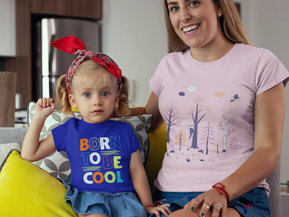 Kid's T-shirt (Toddler) - Born To Be Cool