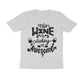 Men's Half Sleeve Round Neck T-Shirt - Awesome Wine