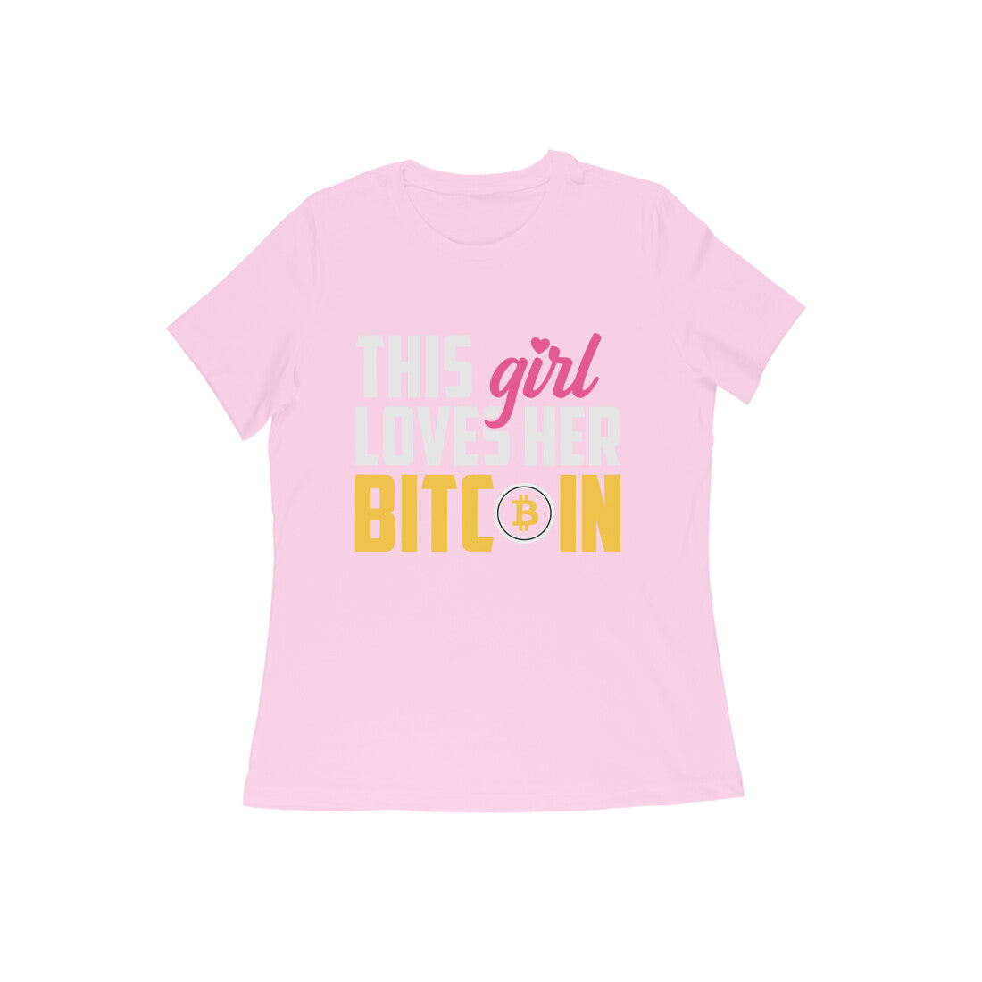 Women's Half Sleeve Round Neck T-Shirt - Love Bitcoin