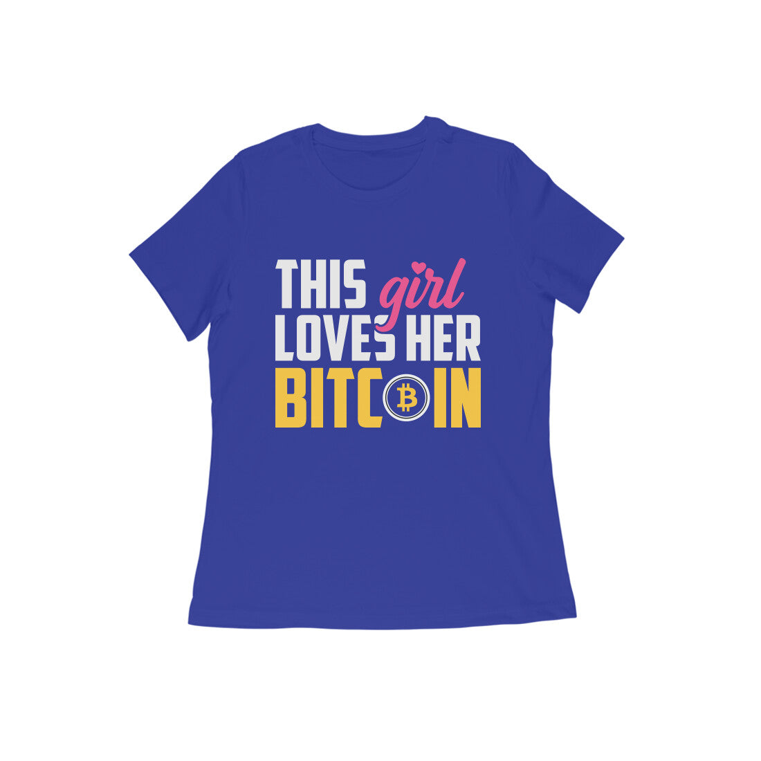 Women's Half Sleeve Round Neck T-Shirt - Love Bitcoin