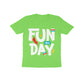 Kid's Half Sleeve Round Neck T-Shirt - Fun All Day