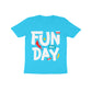 Kid's Half Sleeve Round Neck T-Shirt - Fun All Day