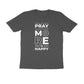 Men's Round-neck Half Sleeves Cotton T-shirt - Pray More