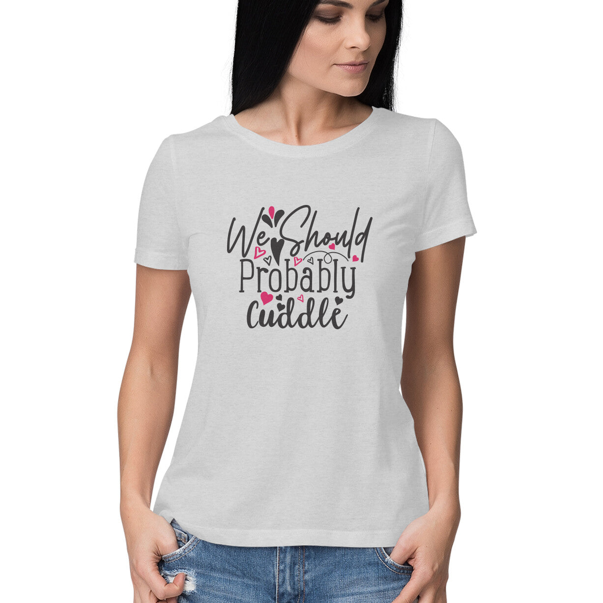 Women's T-shirt - We Should Cuddle