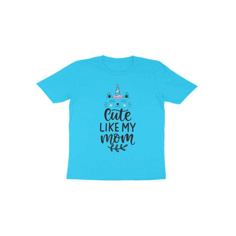 Kid's T-shirt (Toddler) - Cute Like Mom