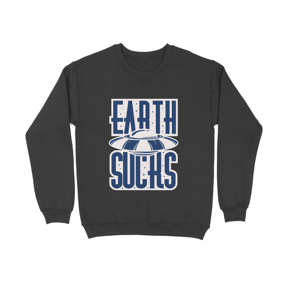 Men's Sweatshirt - Earth Sucks