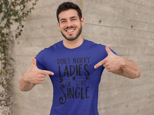 Men's Half Sleeve Round Neck T-Shirt - Still Single