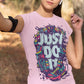 Women's Half Sleeve Round Neck T-Shirt - Just Do It